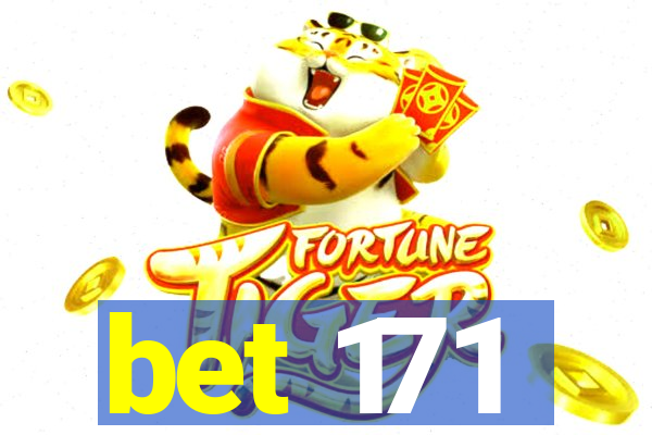 bet 171